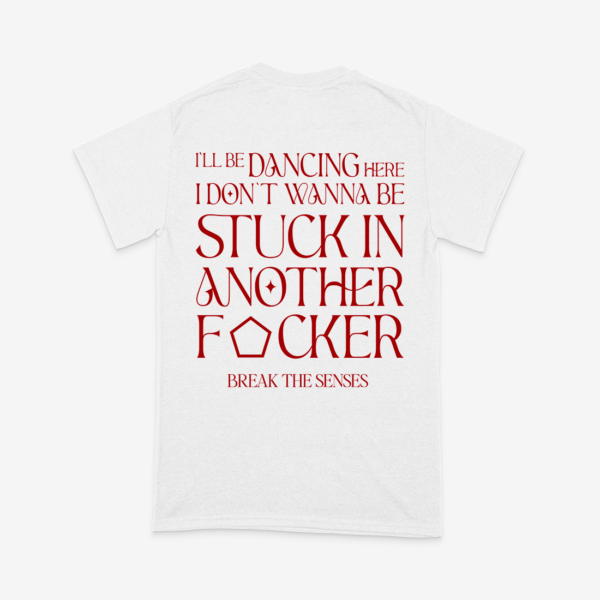 STUCK IN ANOTHER T-SHIRT - Imagen 3